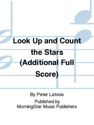 Book cover for Look Up and Count the Stars (Additional Full Score)