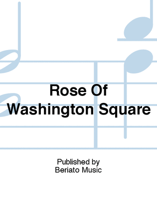 Rose Of Washington Square