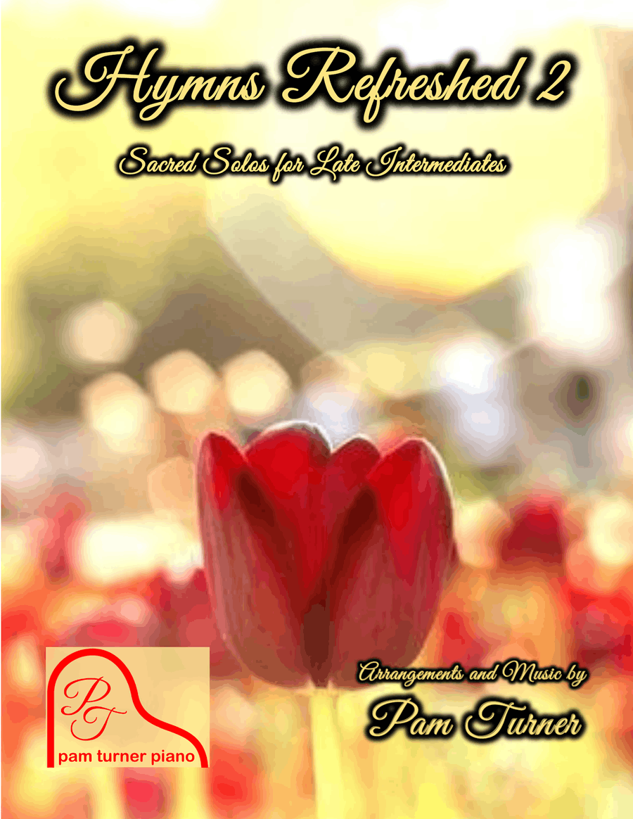 Hymns Refreshed 2 Songbook (12 Sacred Solos for Late Intermediate Piano) Piano Solo scores gallery preview page 1