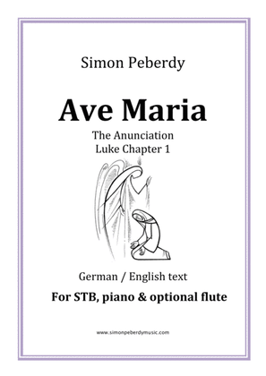 Ave Maria in B flat for STB voices, piano and optional flute. (The Annunciation, Luke Chapter 1)