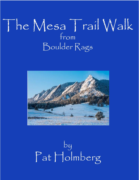 The Mesa Trail Walk (from 'Boulder Rags')