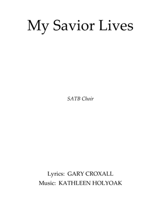 Book cover for My Savior Lives for SATB CHOIR (EASTER)