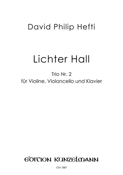 Lichter Hall, Trio no. 2 for violin, cello and piano