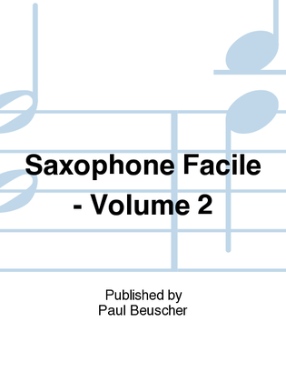 Saxophone facile - Volume 2