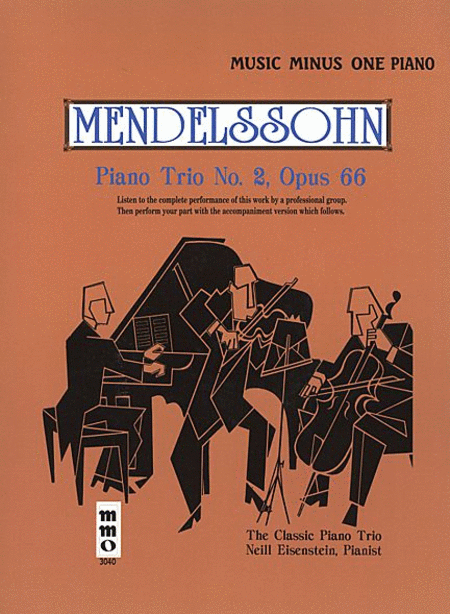 MENDELSSOHN Piano Trio No. 2 in C minor, op. 66