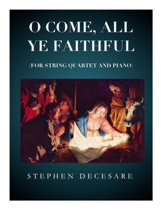 Book cover for O Come All Ye Faithful (for String Quartet and Piano)