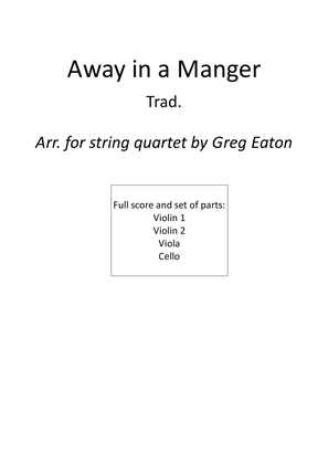 Book cover for Away in a Manger. Arranged for easy string quartet/ensemble.