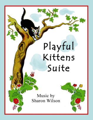 Playful Kittens Suite (A Collection of 5 Piano Solos)