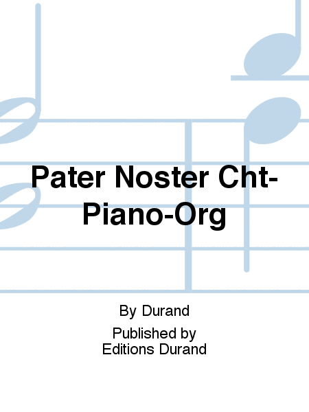 Pater Noster Cht-Piano-Org