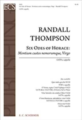Book cover for Six Odes of Horace: Montium custos nemorumque, Virgo