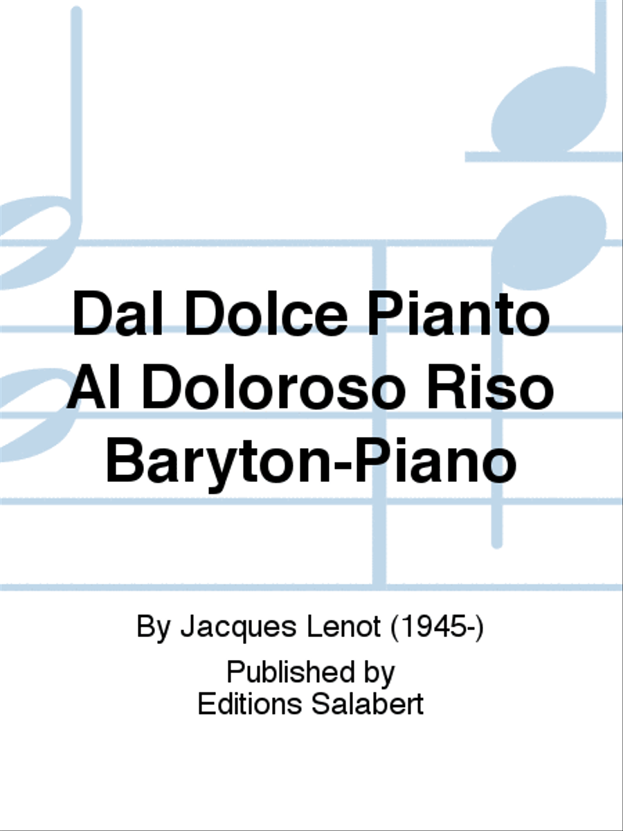 Dal Dolce Pianto Al Doloroso Riso Baryton-Piano Voice Solo scores gallery preview page 1