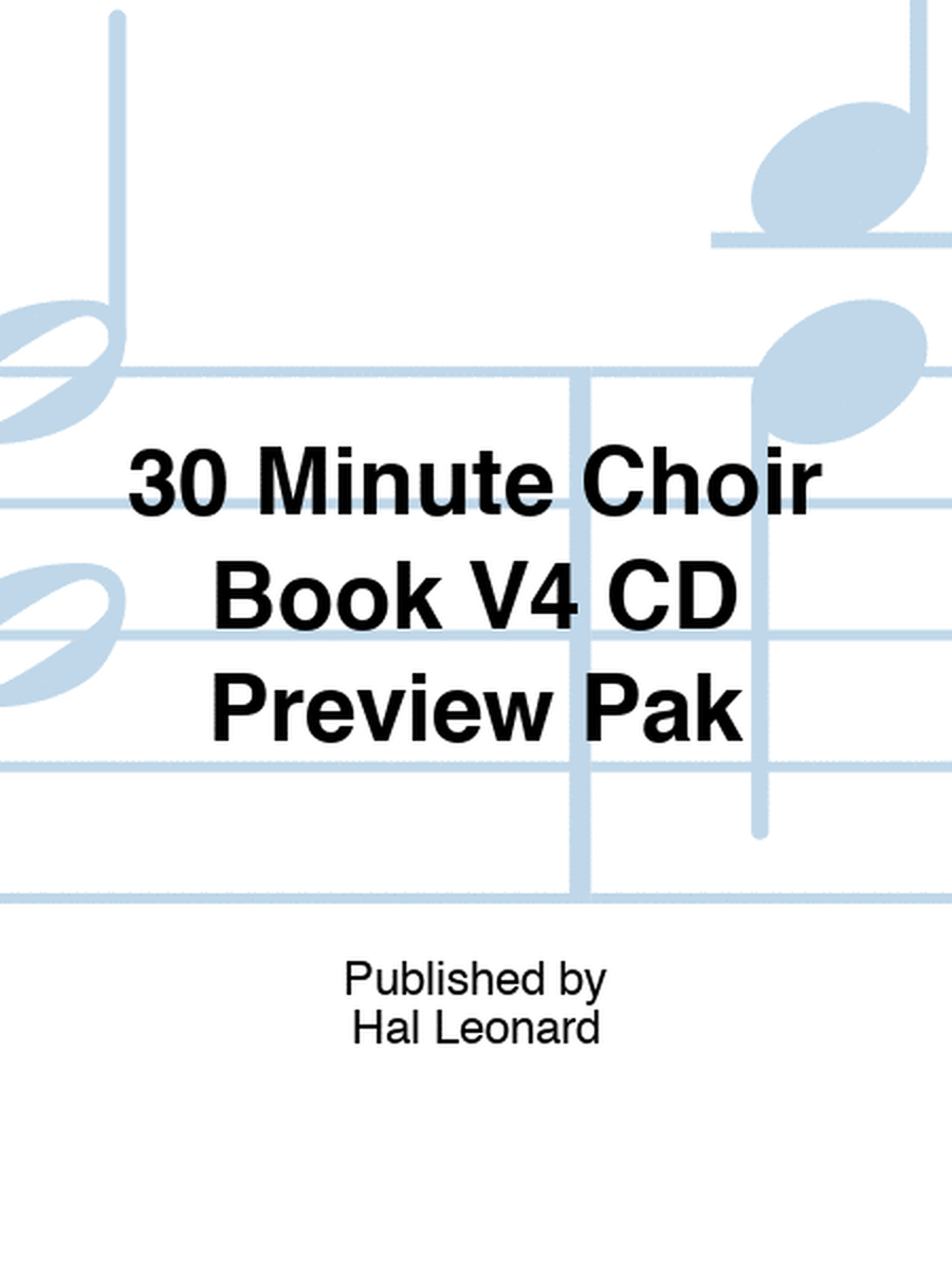 30 Minute Choir Book V4 CD Preview Pak