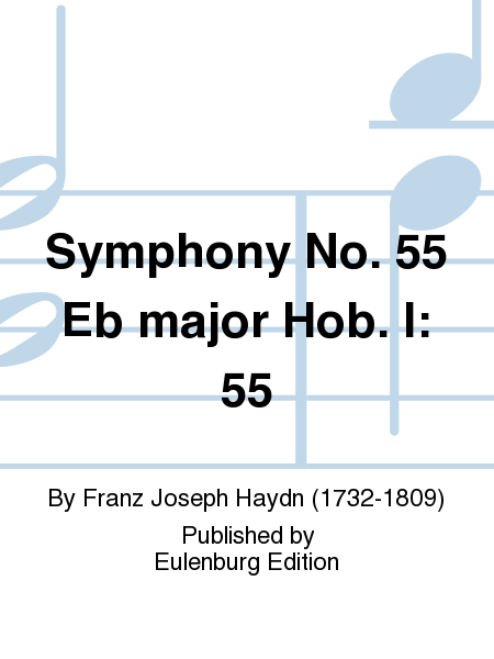 Symphony No. 55 Eb major Hob. I: 55