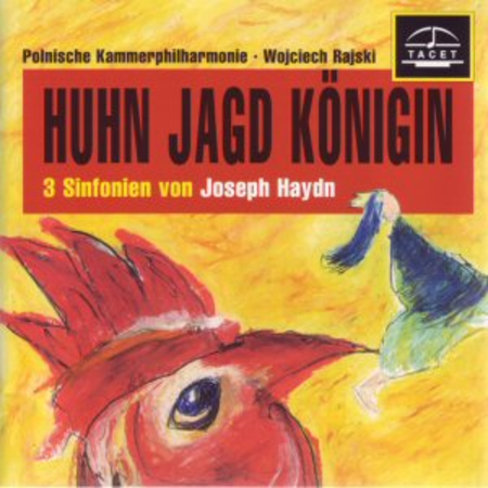 Huhn Jagd Konigin: Haydn Symph