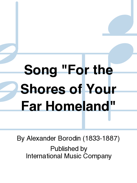Song For The Shores Of Your Far Homeland