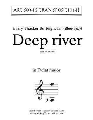 BURLEIGH: Deep river (transposed to D-flat major, C major, and B major)