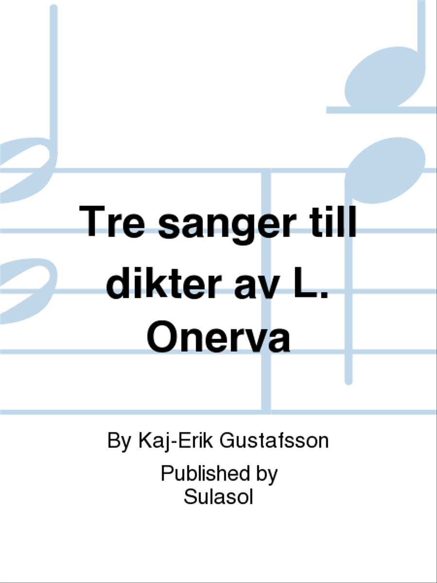Tre sånger till dikter av L. Onerva Voice scores gallery preview page 1