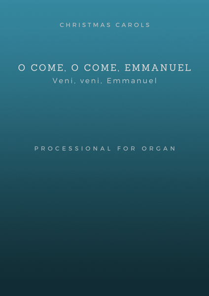 O come, O come, Emmanuel (Processional for Organ) image number null