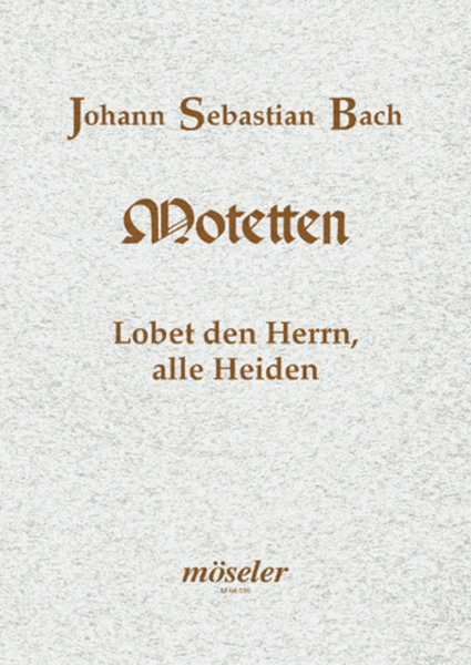 Lobet den Herrn, alle Heiden BWV 230