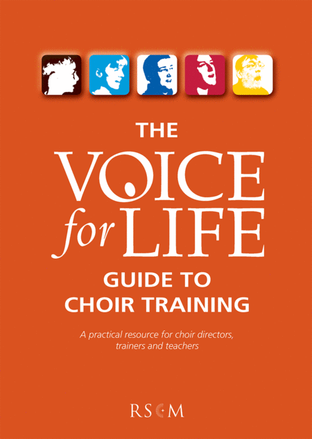 Voice for Life: Guide to Choir Training