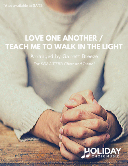 Love One Another / Teach Me to Walk in the Light (SSAATTBB) image number null