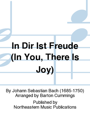 In Dir Ist Freude (In You, There Is Joy)