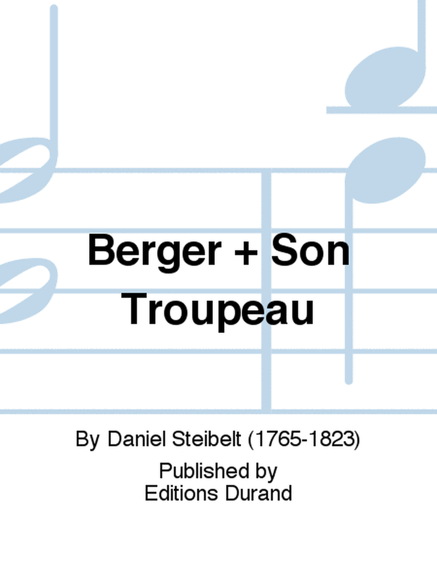 Berger + Son Troupeau