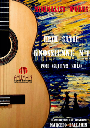 GNOSSIENNE Nº1 - ERIK SATIE - FOR GUITAR SOLO