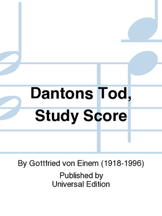 Dantons Tod, Study Score