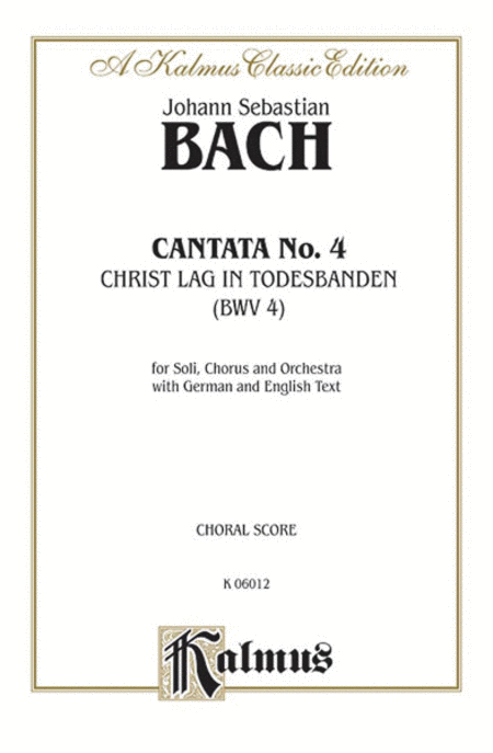 Cantata No. 4 - Christ lag in Todesbanden