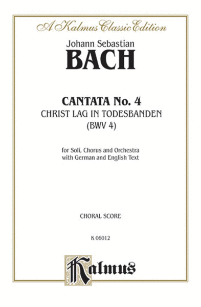 Cantata No. 4 -- Christ lag in Todesbanden