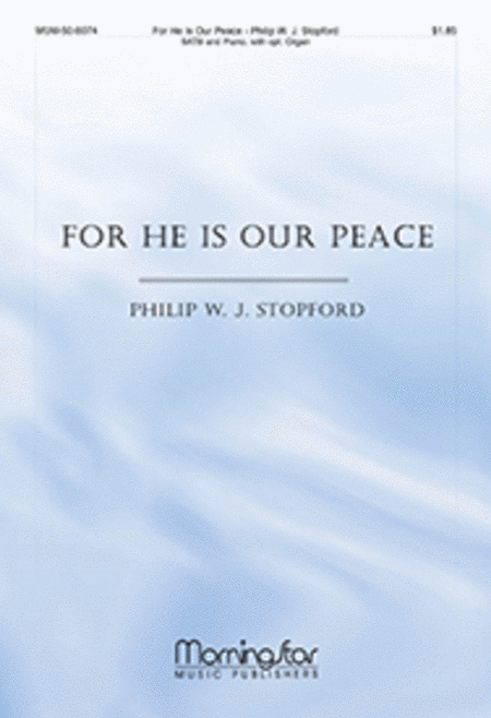 For He Is Our Peace