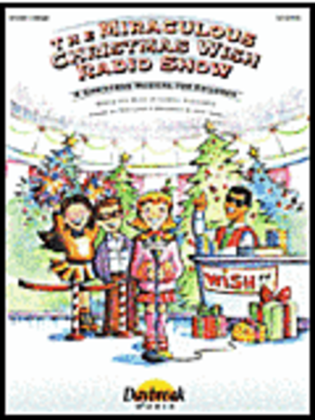 The Miraculous Christmas Wish Radio Show (Sacred Musical) - ChoirTrax CD