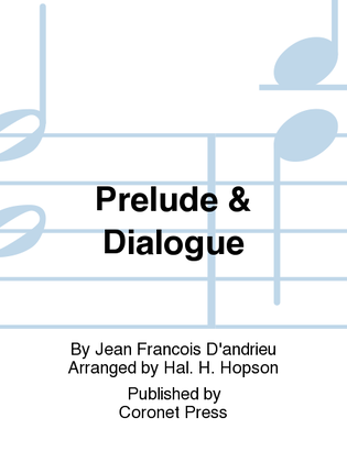 Prelude & Dialogue