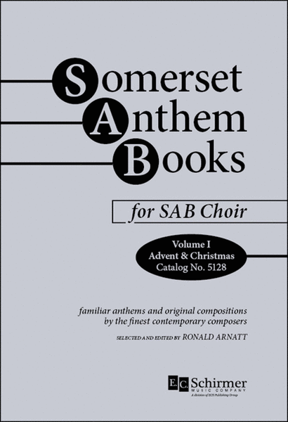 Somerset Anthem Books, Volume I (Advent & Christmas)