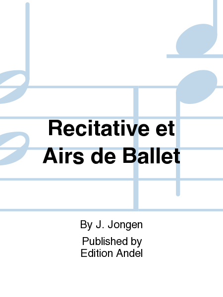 Recitative et Airs de Ballet