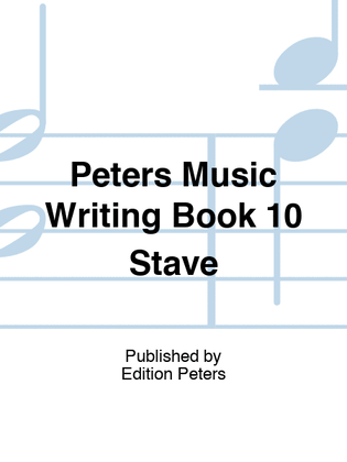Book cover for Peters Music Writing Book 10 Stave