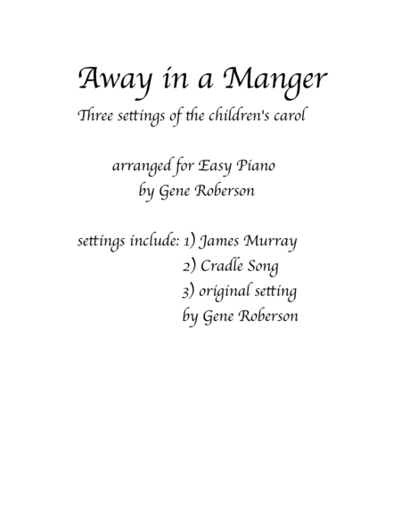 Away in a Manger -Three settings "Entry in the Easy Piano Contest 2016" image number null