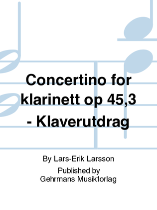 Book cover for Concertino for klarinett op 45,3 - Klaverutdrag