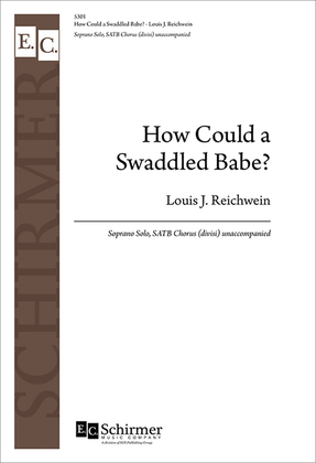 How Could a Swaddled Babe?