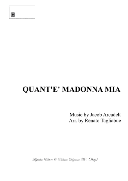 QUANT'E' MADONNA MIA - Arcadelt - For SATB Choir image number null