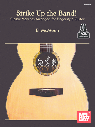 Book cover for Strike Up the Band Classic Marches Arranged for Fingerstyle Guitar