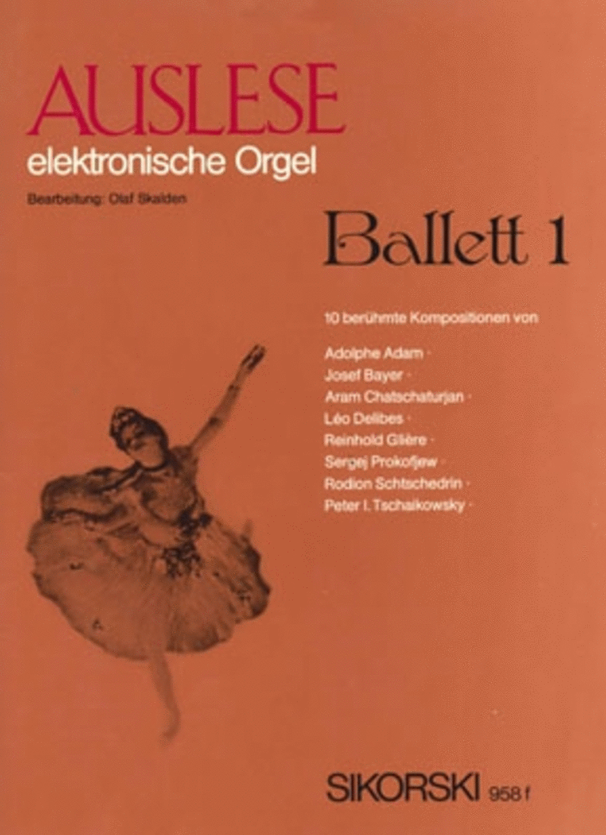 Auslese Ballett 1 -10 Beruhmte Kompositionen Fur Elektronische Orgel-