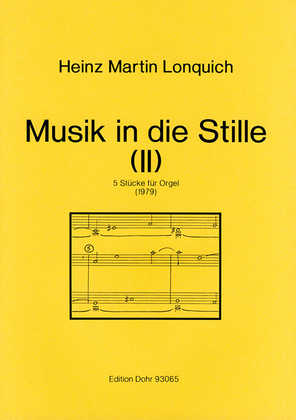 Musik in die Stille (II) (1979) -Fünf Stücke für Orgel-