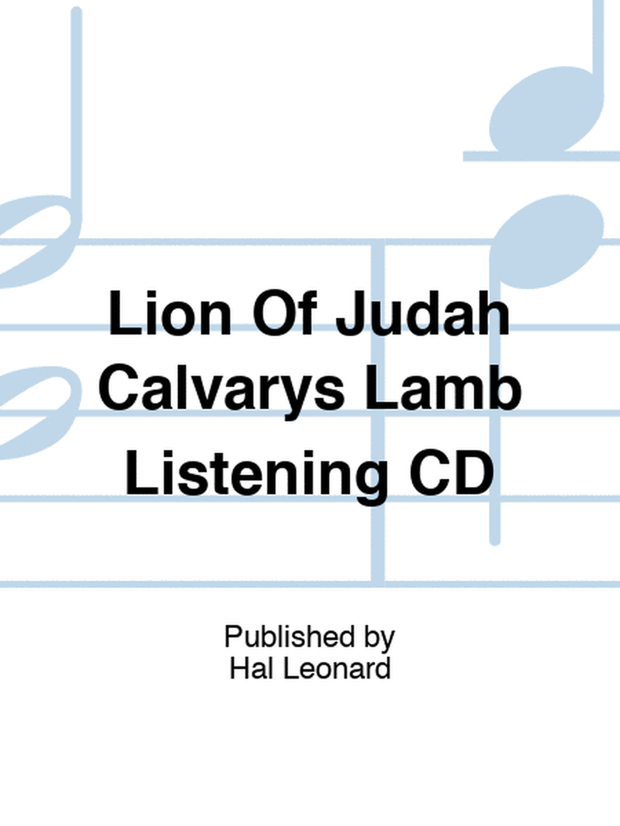 Lion Of Judah Calvarys Lamb Listening CD