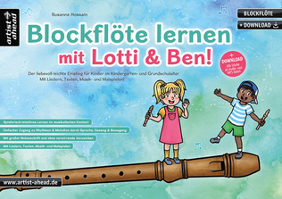 Blockflöte lernen mit Lotti & Ben!