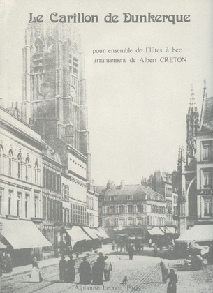 Book cover for Le Carillon De Dunkerque (recorder Ensemble (5 Or More))