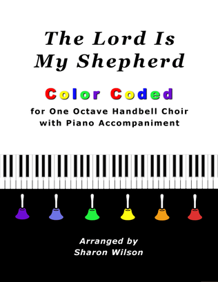 Book cover for The Lord Is My Shepherd (for One Octave Handbell Choir with Piano accompaniment)