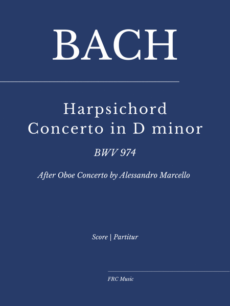 J.S. Bach: Harpsichord Concerto in D Minor, BWV 974 (after Alessandro Marcello) - COMPLETE image number null