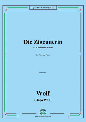 Wolf-Die Zigeunerin,in a minor,IHW 7 No.7,from Eichendorff-Lieder,for Voice and Piano